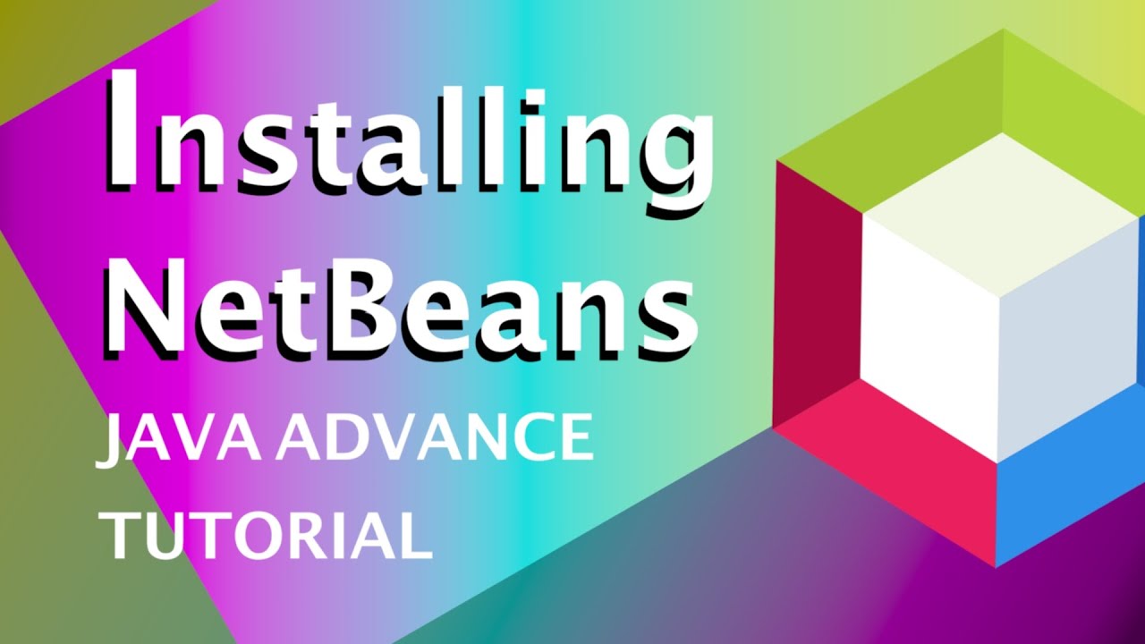 How To Install Netbeans IDE ||Java Advanced Tutorial || Episode-1 - YouTube