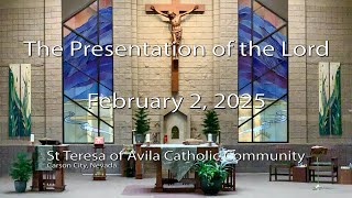 The Presentation of the Lord, St Teresa of Avila Catholic Community, Carson City, NV - Feb 2, 2025