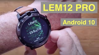 LEMFO LEM12 PRO Android 10 MT6762 Dual Cameras 4GB/64GB Face Unlock 4G Smartwatch: Unbox \u0026 1st Look