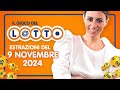 Estrazione in diretta del Gioco del Lotto e del Simbolotto di Sabato 9 Novembre 2024