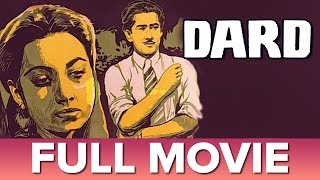 दर्द (1947) | Dard | Full Movie | Munawar Sultana, Suraiya, Nusrat