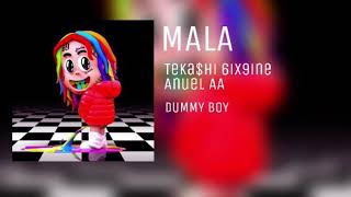 DUMMY BOY- 6ix9ine MALA (ft. Anuel AA)
