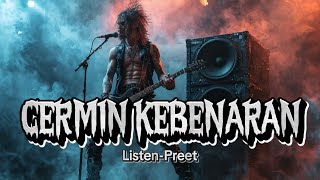 Listen-Preet - CERMIN KEBENARAN [Musik \u0026 Lirik] |🎧 Dubstep Arabic Style 🎧|