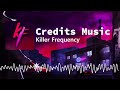 credits music killer frequency ost