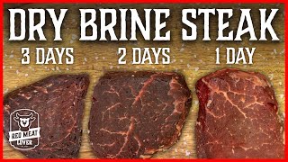 When to Season Steak Experiment- How Long Should You Dry Brine Steak!?