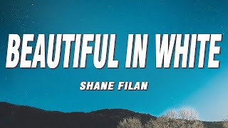 Beautiful In White - Shane Filan (Lyrics)