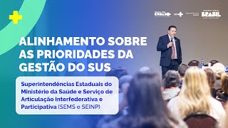 Alinhamento sobre as prioridades da Gestão do Sistema Único de Saúde (SUS)