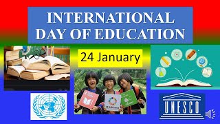 INTERNATIONAL DAY OF EDUCATION - 24 January 2024