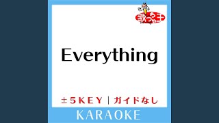 Everything -4Key (原曲歌手:MISIA) (ガイド無しカラオケ)