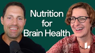 Role of Nutrition for BRAIN Health & How to Modify Your Diet | Drs. Georgia Ede & Dom D’Agostino
