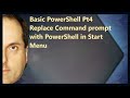 Basic PowerShell Pt4 Replace Command prompt with PowerShell in Start Menu