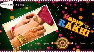 Raksha Bandhan Status |Rakhi Song 2020| Happy Raksha Bandhan 2020 Writing The Feelings