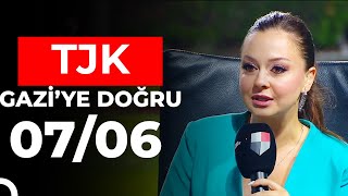 Gazi'ye Doğru (28/06/2024)