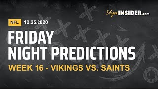 NFL Christmas Day Football Predictions: Week 16 - NFL Picks and Odds - Vikings at Saints