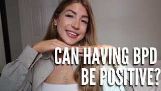 5 Positive Traits of Having BPD
