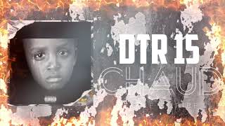 DTR-15 CHAUD (AUDIO OFFICIEL)