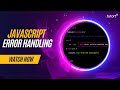 Error Handling in JavaScript | Try Catch Finally & Throw | JavaScript Tutorial  | Tutort Academy