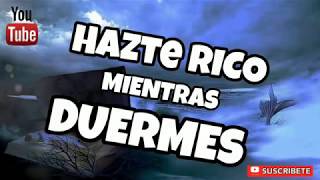 HAZTE RICO MIENTRAS DUERMES / ATRAE EL DINERO HACIA TI - Binaurales - Neurosincronizacion