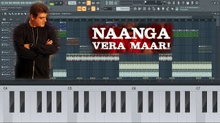 Naanga vera maari song in keyboard FL Studio | Valimai  | Ajith Kumar | Yuvan Shankar Raja| H Vinoth
