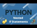 Python Tutorial Ep. 11 - Nested If Statements