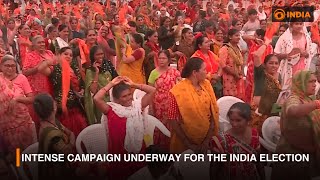 A fervent and dynamic campaign is underway for the India election || DDI LIVE