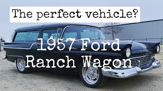 Is a station wagon the perfect vehicle? 1957 Ford Ranch Wagon 5.0L