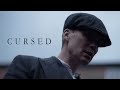 Thomas Shelby | Cursed