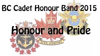 18 - Honor \u0026 Pride - 2015 BC Cadet Honor Band - Burnaby, BC