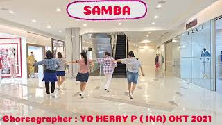 SAMBA YO LINE DANCE / CHOREOGRAPHER YO HERRY P ( INA) - OCT 2021