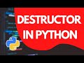Destructor in python | Explained in easy steps