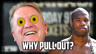 Daniel Dubois Pull Out - Virus, Usyk, PEDs, Scared?…or Moses Itauma Superfight?