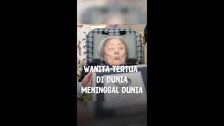 Wanita Tertua di Dunia Meninggal Dunia