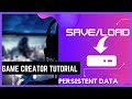 [Tutorial] Save/Load with Persistent Data