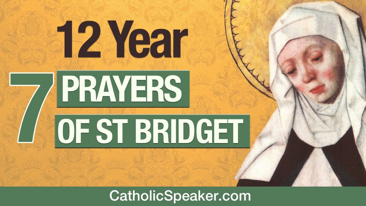 St Bridget 12 Year Prayer 7 Prayers Youtube