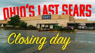 Ohio's Last Sears - Closing Day