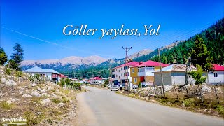 Yaylalar/ Göller yaylası - Adana Kozan (Baştan sona yol videosu)