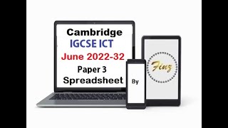 IGCSE ICT (0417) June 2022 P32 Spreadsheet