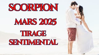 #SCORPION♏SENTIMENTAL MARS 2025 :NOUVEL AMOUR ❤️ PRÉPAREZ-VOUS À UN CHANGEMENT RADICAL !