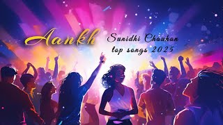 Aankh - Sunidhi Chauhan | Official Video | Latest Bollywood Hit 2025