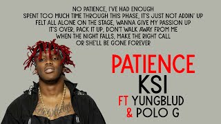 KSI - Patience Feat Yungblud & Polo G (LYRICS)