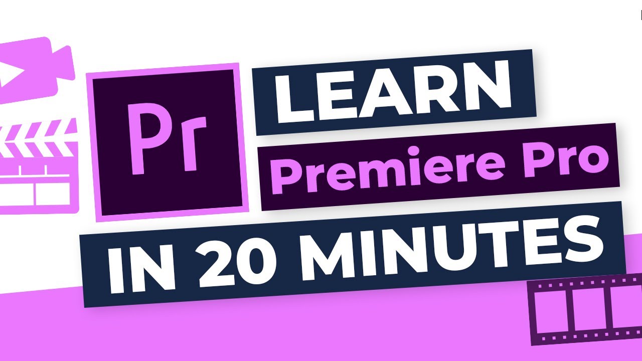 Premiere Pro: Step By Step Tutorial For Beginners In ONLY 20 Minutes ...