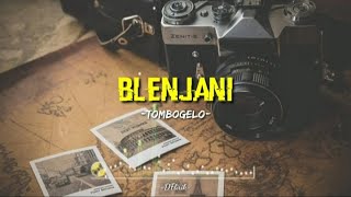 Blenjani -Tombogelo- lirik