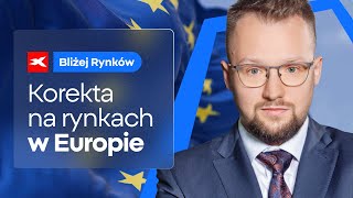 Korekta na rynku akcji w Europie | Bliżej Rynków, 20.02.2025