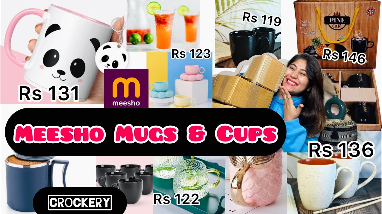 Meesho Mugs Cupsôÿò å Crockery Affordable Start 129 Only Divyamongia