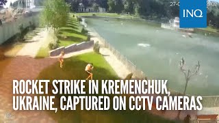 Rocket strike in Kremenchuk, Ukraine, captured on CCTV cameras