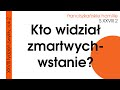 Kto widział zmartwychwstanie? S XXVIII 2