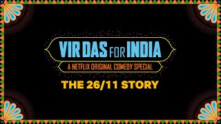 VIR DAS | The 26/11 Story  | NETFLIX