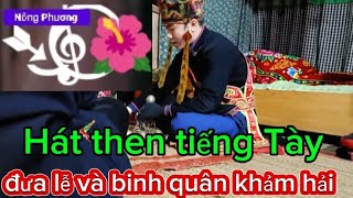 🌺Hát then tiếng Tày (tâm linh)Then khảm hải, qua sông mường trời) 🎉#thentiengtay #thennghiado