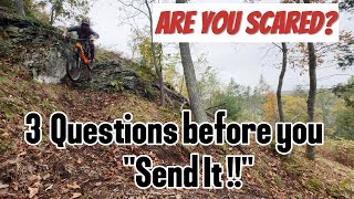 How to CONQUER Fear on the trail.