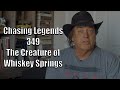 Chasing Legends 349: The Creature of Whiskey Springs